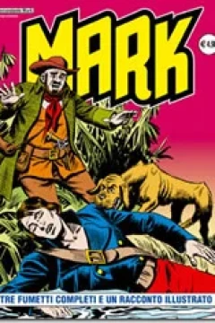 Tre Fumetti Completi e Un Racconto Illustrato
