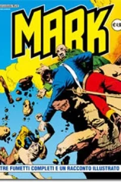 Tre Fumetti Completi e Un Racconto Illustrato
