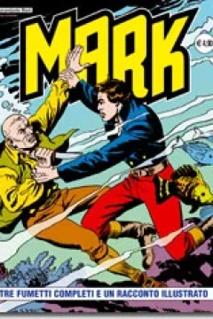 Tre Fumetti Completi e Un Racconto Illustrato