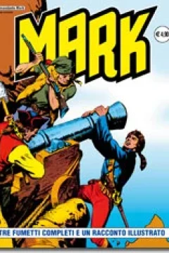 Tre Fumetti Completi e Un Racconto Illustrato