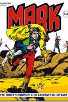 Tre Fumetti Completi e Un Racconto Illustrato