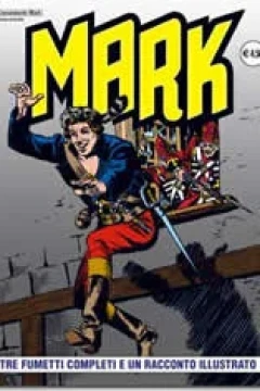 Tre Fumetti Completi e Un Racconto Illustrato