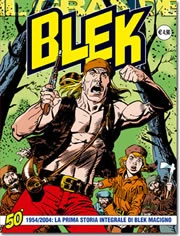 Cover of 1954/2004: La Prima Storia Integrale di Blek Macigno