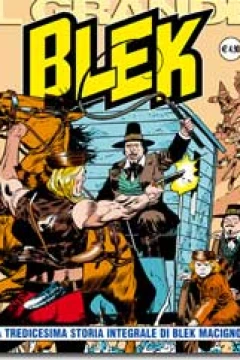 La Tredicesima Storia Integrale di Blek Macigno