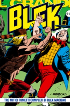 Tre Mitici Fumetti Completi di Blek Macigno