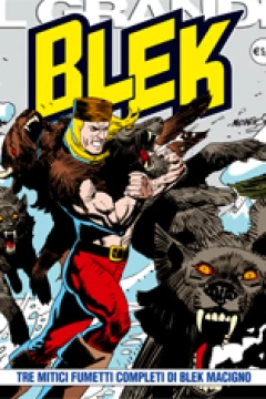 Tre Mitici Fumetti Completi di Blek Macigno