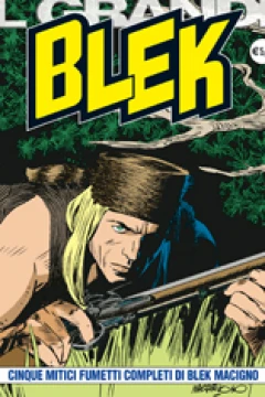 Cinque Mitici Fumetti Completi di Blek Macigno