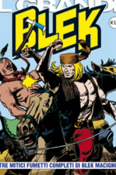 Tre Mitici Fumetti Completi di Blek Macigno