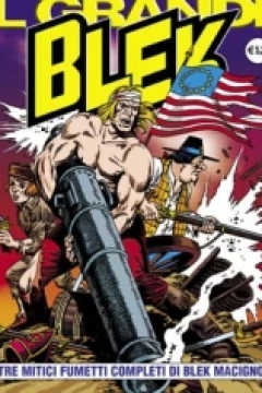 Tre Mitici Fumetti Completi di Blek Macigno