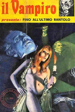 Fino all'ultimo rantolo