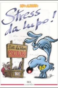 Lupo Alberto: Stress da Lupo!