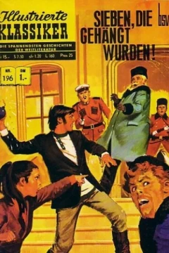 Sieben, die gehängt wurden!
