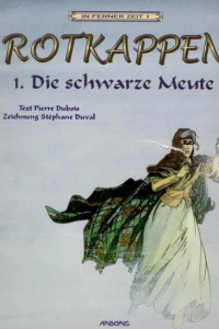 Rotkappen 1. Die schwarze Meute