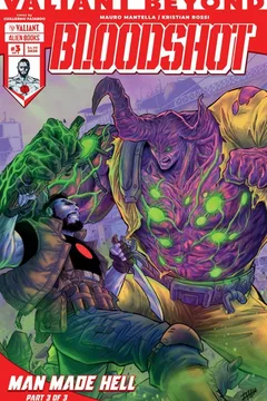 Valiant Beyond: Bloodshot - Man Made Hell #3