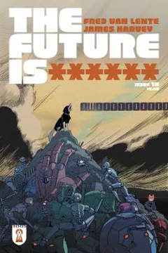 The Future Is ****** #18