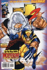 On the Road with Wolverine / J2's Funny Fairy Tales for Fools & Felons: a Cantankerous Juggie in King Arthur's Court