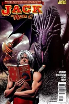 Dragonslayer! The Second Ingredient in the Ultimate Jack of Fables Story!