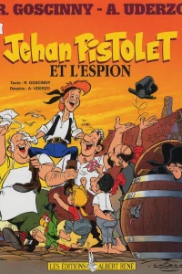 Jehan Pistolet et l'espion