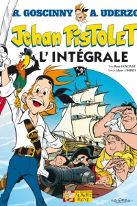 Jehan Pistolet, l'Intégrale