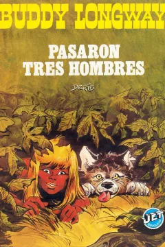Buddy Longway 3: Pasaron tres hombres