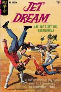 Jet Dream and Her Stunt Girl Counterspies