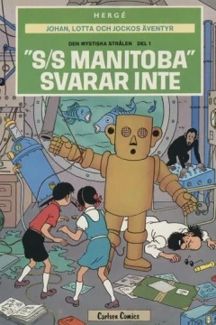 "S/S Manitoba" svarar inte (Den mystiska strålen del 2)