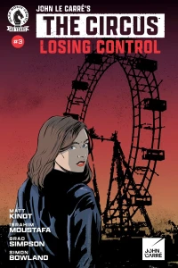 John le Carré's The Circus: Losing Control #3