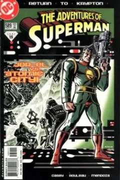 Jor-El vs. Atomic City! : Return to Krypton Part 2 : Second Honeymoon