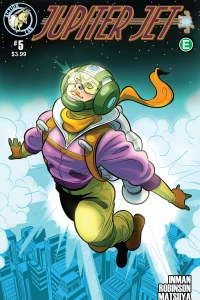 Chapter 5: We're Superheroes!; Origin of the Jetpack Part Five