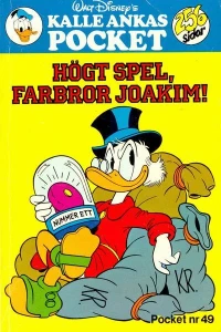 Högt spel, farbror Joakim!