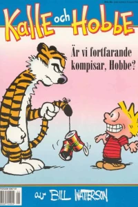 Är vi fortfarande kompisar, Hobbe?