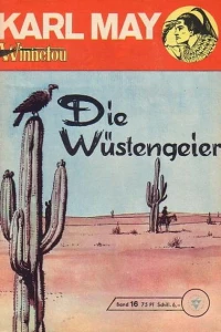 Winnetou: Die Wustengeier