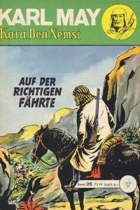Kara Ben Nemsi: Auf der Richtigen Fahrte
