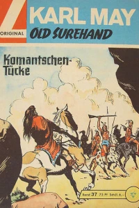 Old Surehand: Kamantschen-Tucke