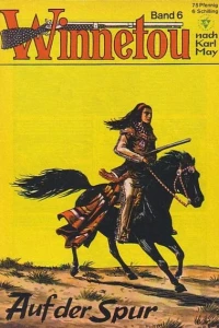 Winnetou: Auf der Spur