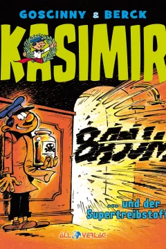 Kasimir… und der Supertreibstoff