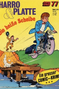 Harro und Platte - Die heiße Scheibe