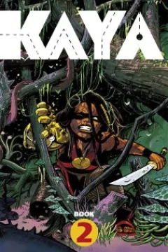 Book 2: Kaya in the Poison Lands