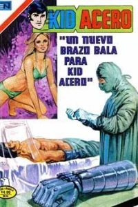 "Un Nuevo Brazo Bala Para Kid Acero"