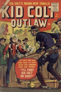I'll Fight Kid Colt On Sight!