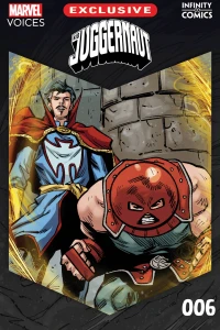 The Origin of the Juggernaut - Part 6!