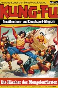 Die Häscher des Mongolenfürsten