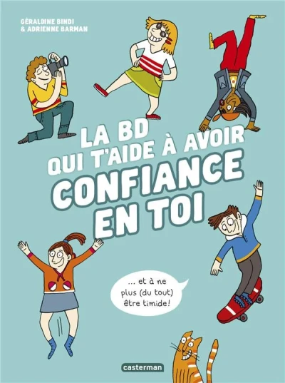 Cover of La BD qui t'aide à avoir confiance en toi