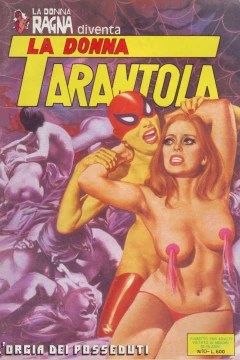 Diventa La Donna Tarantola: L'Orgia Del Posseduti