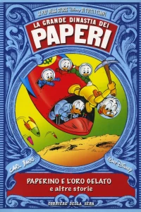 Paperino e l'oro gelato... e altre storie 1944-1945