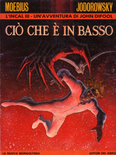 Cover of L'Incal III - Un'avventura di John Difool: Ciò che é in basso