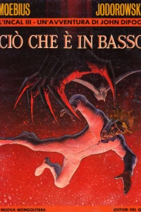 L'Incal III - Un'avventura di John Difool: Ciò che é in basso