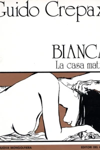 Bianca - La casa matta