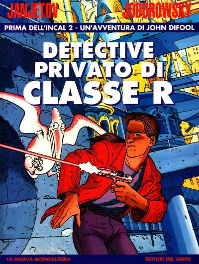 Cover of Prima dell'Incal 2 - Un'avventura di John Difool: Detective privato di classe R