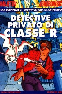 Prima dell'Incal 2 - Un'avventura di John Difool: Detective privato di classe R